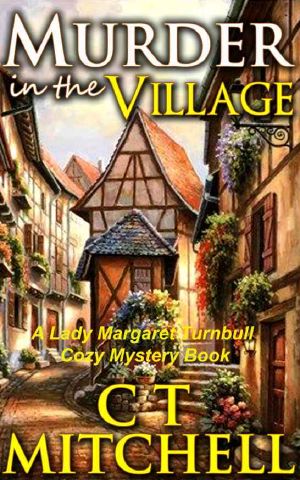 [Lady Margaret Turnbull 02] • Murder in the Village